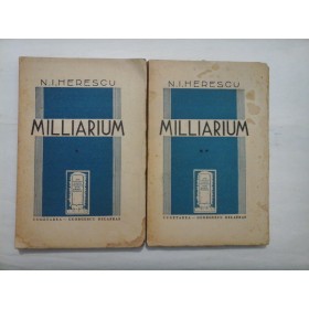 MILLIARIUM  (1926-1936)  -  2 VOLUME    -  N. I. HERESCU  
